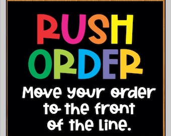 Rush My Order – 1 Business Day Processing | Prioritize Your Order | Add-On Only | Skip the Line