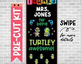 Teacher Appreciation Door Kit – Precut Classroom Decor – Thank You Teacher Bulletin Board – Ready to Use – Bulletin Board – TURTLEY AWESOME