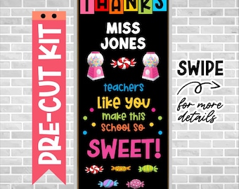 Teacher Appreciation Door Kit – Precut Classroom Decor – Thank You Teacher Bulletin Board – Ready to Use – Bulletin Board – SWEET CANDY