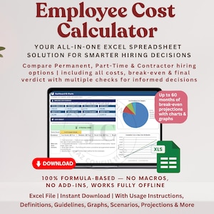 May include: An Employee Cost Calculator Excel spreadsheet displayed on a laptop screen. The text reads: Your all-in-one Excel spreadsheet solution for smarter hiring decisions. Includes 60 months of break-even projections, charts, and graphs. 100% formula-based, no macros, no add-ins, works fully offline. Includes usage instructions, definitions, guidelines, scenarios, and projections.
