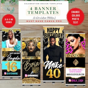 May include: Four banner templates for celebrations. The banners are 31.5 x 80 inches and feature designs for birthdays. Each banner has a different person's photo, name, and age. The banners are black, gold, and turquoise with the text "Happy Birthday".
