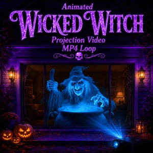 May include: A digital projection video file titled Animated WICKED WITCH Projection Video MP4 Loop. The graphic features a glowing blue witch stirring a cauldron, displayed on a house window with purple text and a small skull icon above.