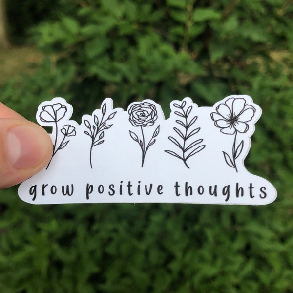 Grow Positive Thoughts Vinyl Sticker, Vinyl Sticker, Floral Laptop Sticker, Laptop Sticker, Vinyl Laptop Sticker