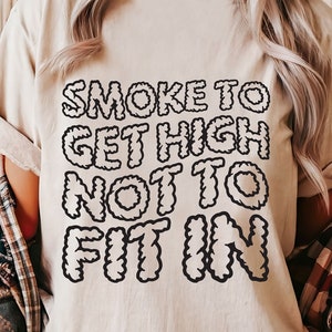 Divertido weed svg, humo para drogarse, no encajar, archivos svg para cricut y silueta, amante de la camisa diy 420, archivos svg pothead, letras onduladas