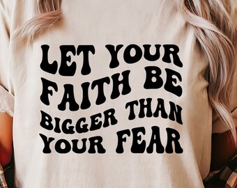 Faith Over Fear SVG PNG: Religious Quote, Cricut Ready (Digital Download)