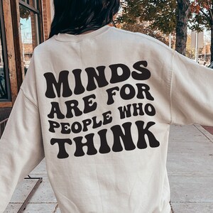Las mentes son para las personas que piensan cricut, Sarcasm svg, Self Love svg, Self Confidence Svg, Hustler camiseta sarcástica DIY camiseta desig, S