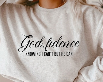 Godfidence SVG: Christian Shirt Design, Cricut & Silhouette (Digital Download)