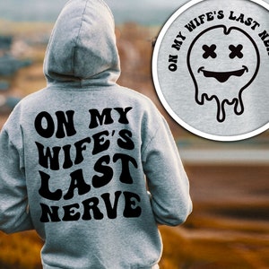 En el último nervio de mi esposa svg, regalo para papá svg, regalo de papá, mamá camiseta svg, divertida camiseta de esposo ondulado apilado svg, esposa svg, silueta cricut