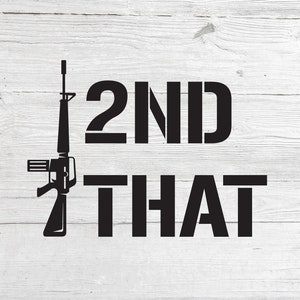 2nd That Svg,Gun rights design,  2nd Amendment Svg for cricut pdf eps png