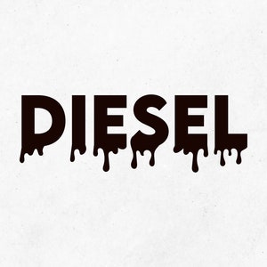 Dripping Diesel SVG: Turbo Diesel Fuel Sticker Clipart (Digital Files)