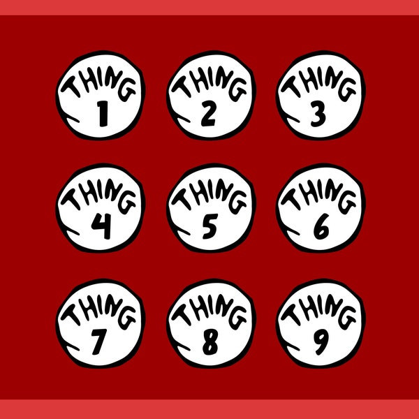Thing 1, Thing 2, Thing 3, Things 1-9 SV, Thing files for Cricut, Thing Silhouette, Thing Download svg files for cricut Things
