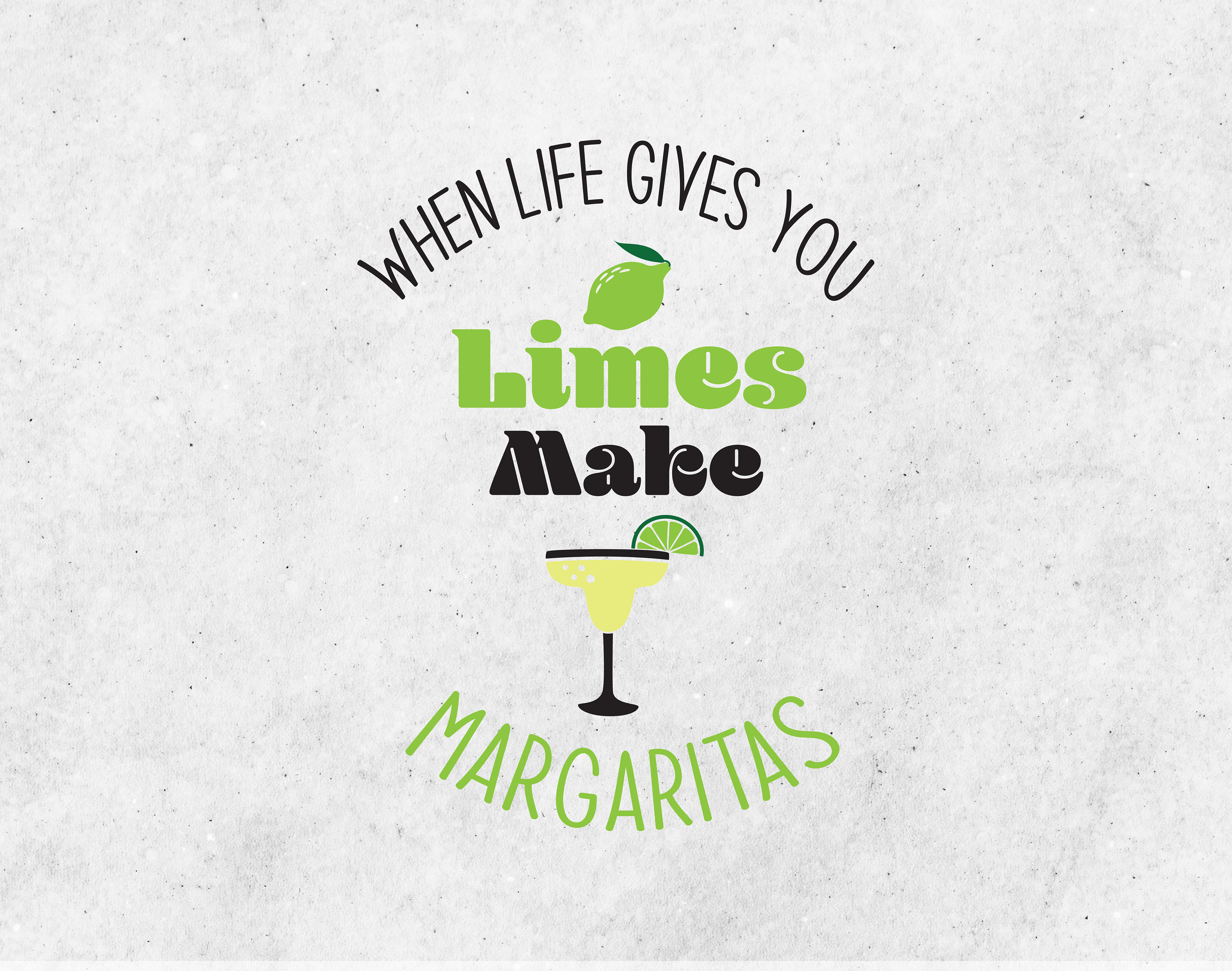 When Life Gives you Limes Make Margaritas PNG SVG Salty Etsy