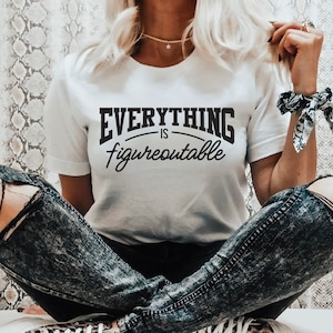 Everything Is Figureoutable SVG Funny Motivational Quote SVG Files | Workaholic Boss Svg Office Sarcastic Sassy Svg Png Instant Download