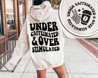 Under Caffeinated Over Stimulated SVG PNG - Funny Sarcastic Design (Digital Download)