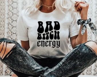 Bad Bitch Energy SVG - Bad Bitch png - Kobiece wibracje - Niegrzeczna kobieta - Niegrzeczny cytat - Bitch SVG - Koszulka imprezowa - Projekt DIY do natychmiastowego pobrania