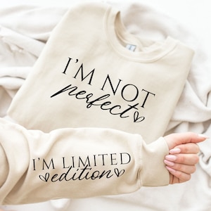 I&#39;m Not Perfect I&#39;m Limited Edition SVG PNG, Boho Inspirational Sleeve Shirt Svg, Love Yourself Svg, You Matter Always Svg, Positive Quotes