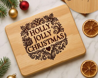 May include: A light-colored wooden cutting board with the words "HOLLY JOLLY CHRISTMAS" engraved in a decorative font. The design includes holly leaves, berries, and a gift. The words "Laser Tested" are on a wooden circle in the background. Ornaments and dried orange slices surround the board.