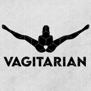 Vagitarian SVG: Lesbian Shirt, Funny Offensive Cut File (Digital Download)