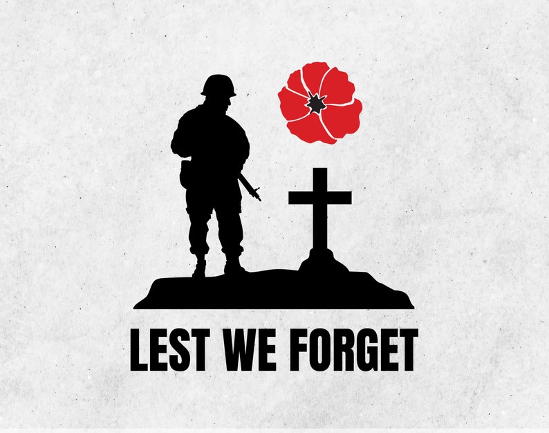 Lest We Forget Printable Cut Files, Poppy SVG for Remembrance Day, Armistice Day vector files for Cricut, Instant Download, Always remember image 1