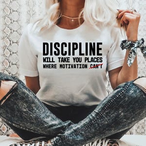 Svg motivant, Tshirt svg Entrepreneur svg Entrepreneuriat svg La discipline vous emmènera dans des endroits où la motivation ne peut pas être coupée