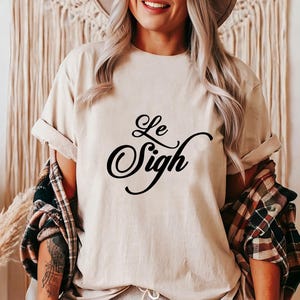Archivos SVG de Le Sigh para Cricut y Silhouette, archivos de citas de Retro Script para máquinas de corte, archivos SVG divertidos para camisetas y tazas.