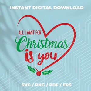 Todo lo que quiero para Navidad eres tú Svg, Cotizaciones de Navidad Svg, Amor de Navidad Svg, Pareja Navidad Svg, Png de moda, Diseño digital en 7 formatos