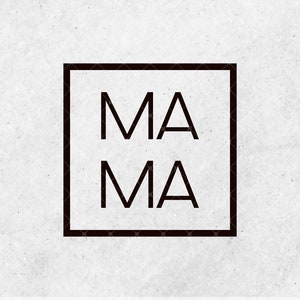 Mama Square Frame SVG: Minimalist Mom Design (Digital Download)