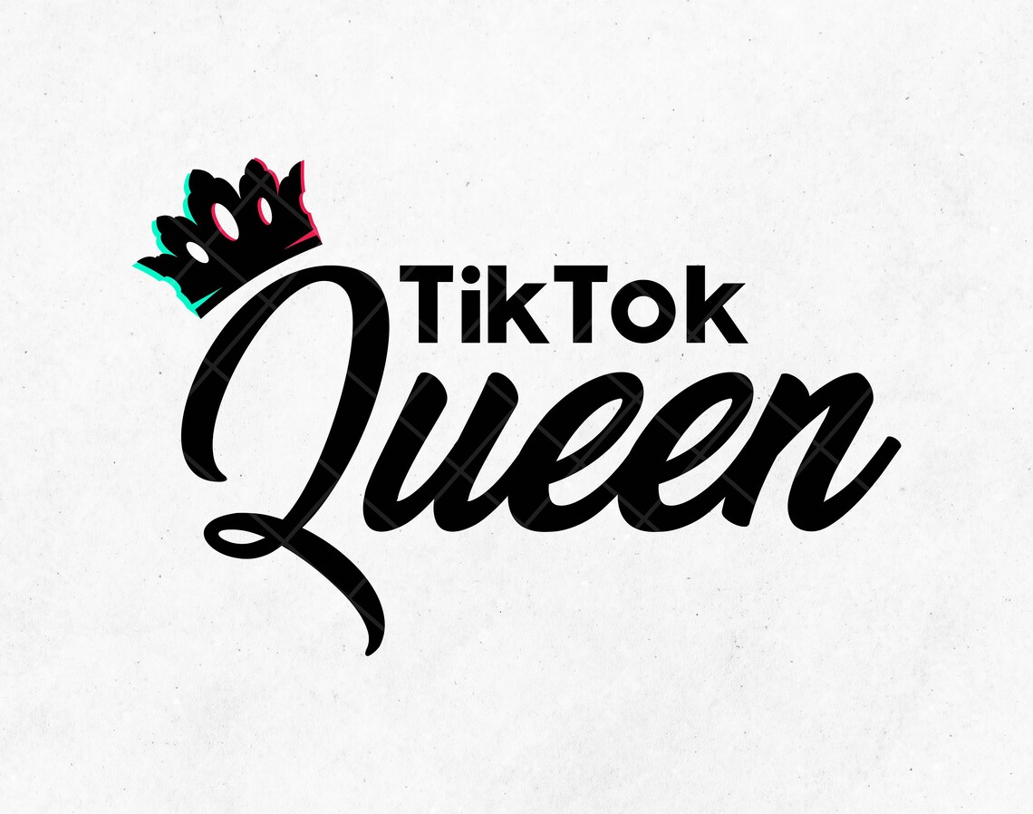 Funny TIK TOK Queen SVG file Tik tok logo svg for cricut | Etsy