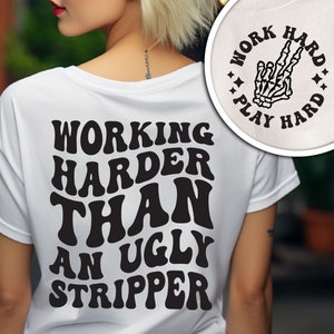 Working Harder than An Ugly Stripper Png,  Retro Svg Cutting File, Funny Sublimation, Retro Png, Adult Humor Png, Groovy svg, wavy svg files
