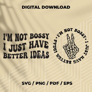 Divertido svg mandón, no soy mandón, solo tengo mejores ideas archivos svg para cricut y silueta, archivos svg divertidos para cortar, letras apiladas onduladas