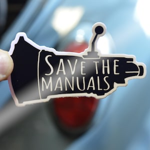 Save the Manuals Sticker - Car Decal - Water Bottle Stickers - Laptop Sticker