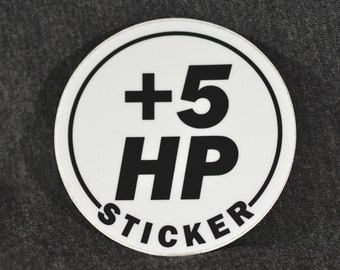 Plus 5 Horsepower Sticker - Car Decal - Water Bottle Stickers - Garage Sticker