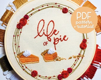 Thanksgiving Pie Series - Life of Pie - Pumpkin Pie - Embroidery Pattern - PDF Instant Digital Download - With DMC colour codes!