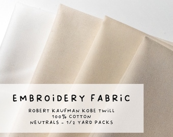 Neutrals - High Quality Hand Embroidery Fabric - 1/2 Yard Packs - Robert Kaufman Kobe Twill - 100% Cotton - White, Beiges, and Brown