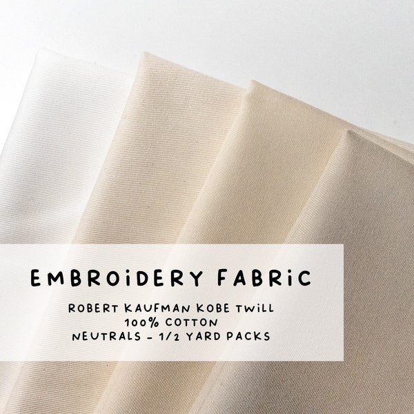 Neutrals - High Quality Hand Embroidery Fabric - 1/2 Yard Packs - Robert Kaufman Kobe Twill - 100% Cotton - White, Beiges, and Brown