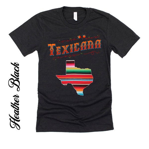 Texicana Serape Texas State Map. Gift Shirt For Cinco De Mayo or Hispanic Heritage Month.