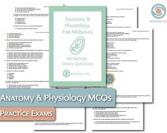 Anatomy & Physiology for Midwives 100 Multiple Choice Questions (MCQs)