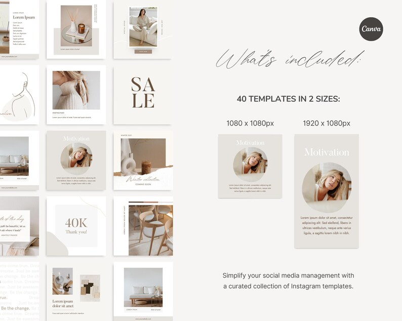 May include: A set of 40 Instagram templates in two sizes: 1080 x 1080 pixels and 1920 x 1080 pixels. The templates feature a minimalist aesthetic with a neutral color palette of beige, white, and brown. The text "What's included." and "40 TEMPLATES IN 2 SIZES" is displayed in a sans-serif font. The text "Motivation" is displayed in a serif font. The templates are designed to simplify social media management.