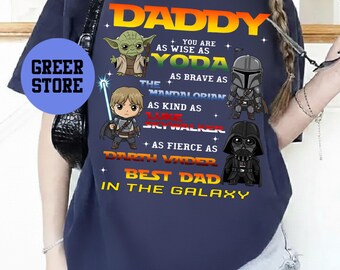 Daddy You Are As Wise As Yoda Shirt, Star Wars Dad, Darth Vader, Best Dad In The Galaxy Fathers Day Gift Tee