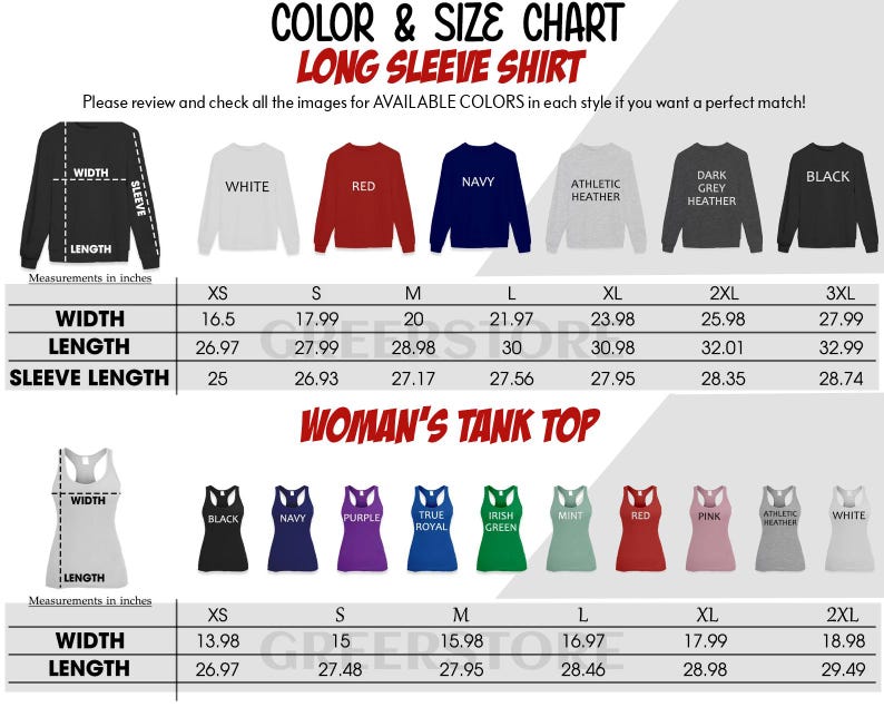 May include: A color and size chart for long sleeve shirts and women's tank tops. The chart displays various colors, including white, red, navy, and black. Measurements are provided in inches for width, length, and sleeve length for the long sleeve shirts and width and length for the tank tops.