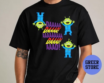 Toy Story Alien Dad Shirt, Daaaa Dad Quote Funny Fathers Day Gift, Pizza Planet Aliens Shirt, Disney Pixar Cartoon, Cute Kawaii Style