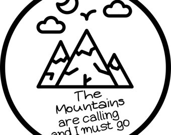 The Mountains Are Calling Svg Etsy