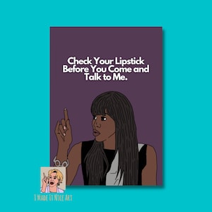 Check Your Lipstick Before You Come and Talk to Me - Naomi Campbell The Face Matte Poster