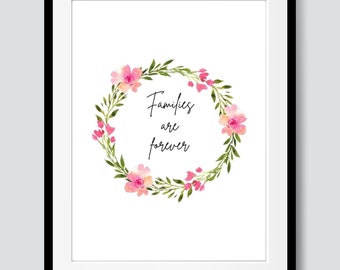 Floral Wreath Families are Forever A4 Printable Wall Art, Minimalist, Typography, LDS Art, Christian Art, Family Quote