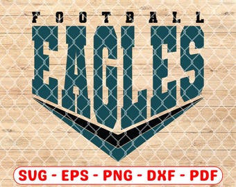 Eagles Football svg, eps, png, dxf, pdf, For Cricut and Sublimation, instant Download Eagles Mascot