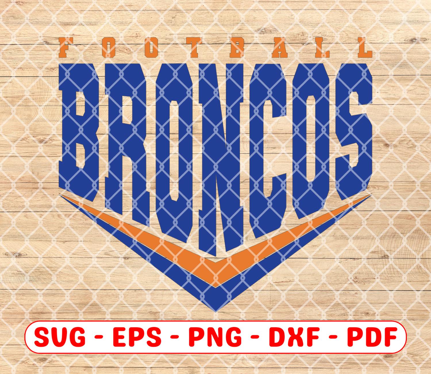 Broncos Football Svg, Eps, Png, Dxf, Pdf, for Cricut and Sublimation ...