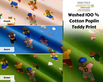 May include: Washed 100% cotton poplin fabric with a teddy bear print. The fabric is shown in three colors: peach, azure, and green. The fabric is certified Oeko-Tex Standard 100.