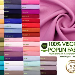 May include: A display of 52 colors of 100% Viscose Poplin fabric. The image shows stacks of fabric in various shades, including yellow, blue, pink, and green. The fabric is 56/57 inches wide and has a weight of 110g/sm.