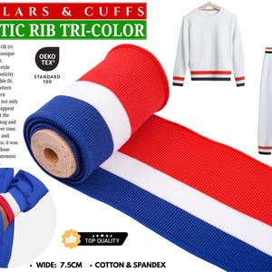 Puede incluir: Ribete elástico tricolor en rojo, blanco y azul, de 7,5 cm de ancho, hecho de algodón y spandex. La imagen también muestra una sudadera y pantalones blancos con ribetes a juego. El texto de la imagen dice "COLLARS & CUFFS" y "ELASTIC RIB TRI-COLOR".
