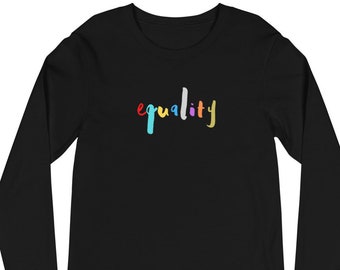 Equality Unisex Long Sleeve Tee